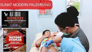 Suntik sunat tidak sakit ( SUNAT MODERN PALEMBANG )