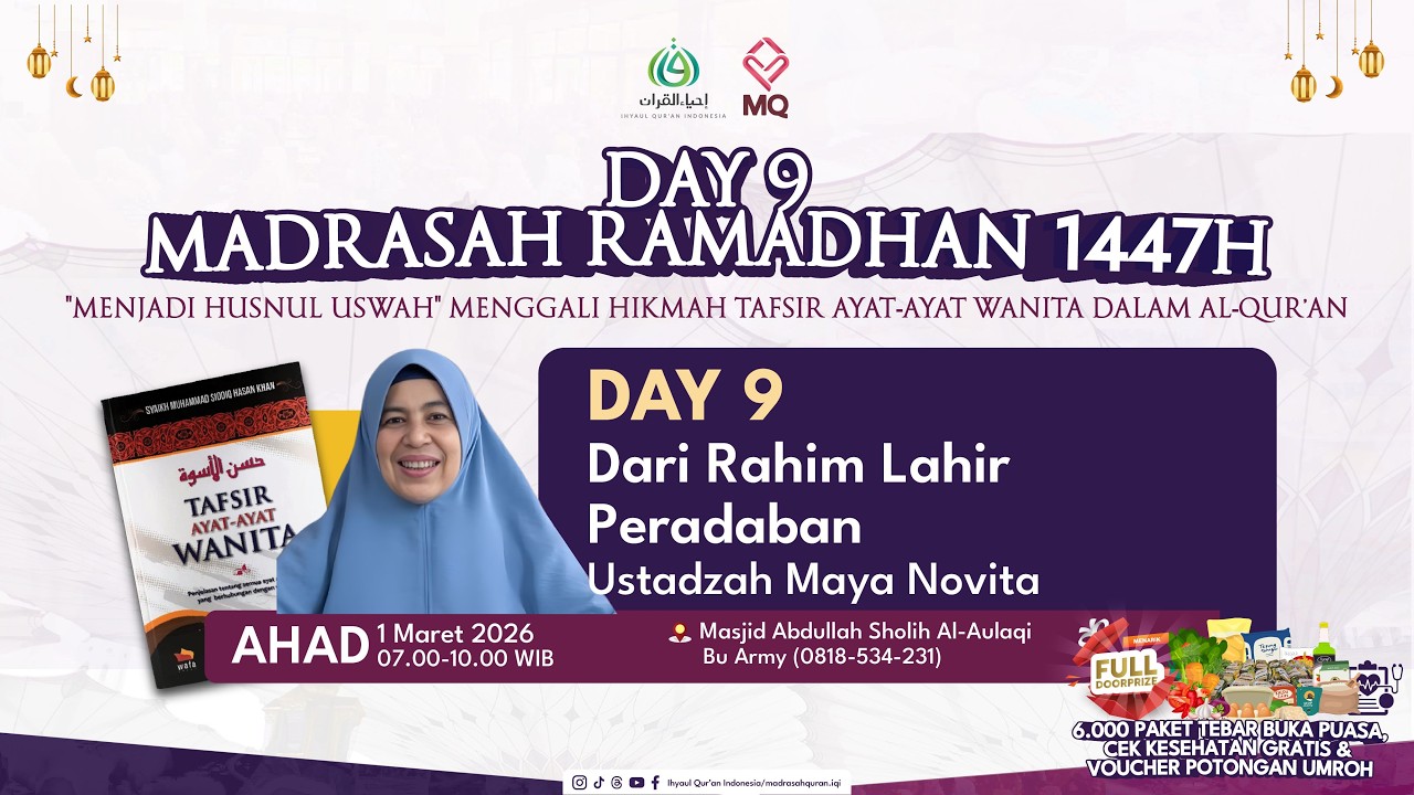 Madrasah Ramadhan Day 9 | Dari Rahim Lahir Peradaban | Ustadzah Maya Novita, Lc., MA