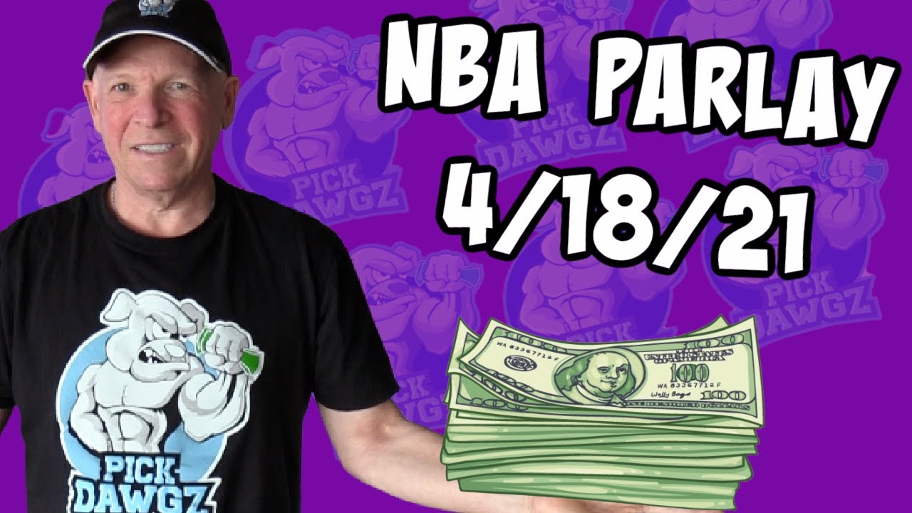 Free NBA Parlay Mitch's NBA Parlay for 4/18/21 NBA Pick and Prediction