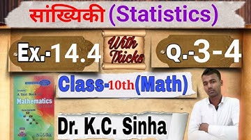 Class-10th!!Dr.K.C.Sinha Math Book!!Solution @Aksmasti !!Ex-14.4!!Q(3-4)!! Abhishek Sir!!