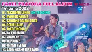 TRESNOMU LUNGO   MANDEK NANGIS   GERHANA DALAM CINTA   FAREL PRAYOGA FULL ALBUM TERBARU 2022 #viral