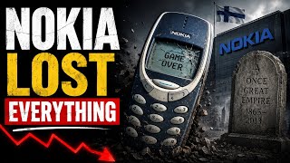 Why Nokia Lost Everything | The Fall of a Tech Giant