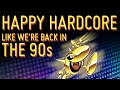 Lets create happy hardcore like were back in the 90s