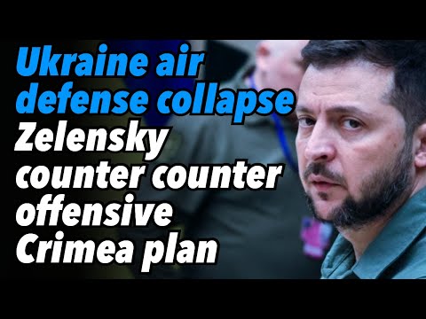 Ukraine air defense collapse. Zelensky's counter counter offensive Crimea plan