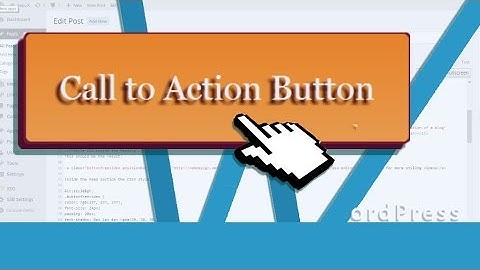 Easy to make CALL TO ACTION buttons in WordPress with CSS button generator.