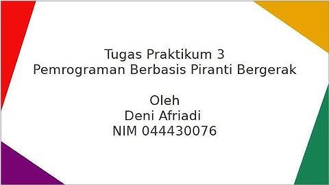 Tugas Praktikum 3 Pemrograman Berbasis Piranti Bergerak