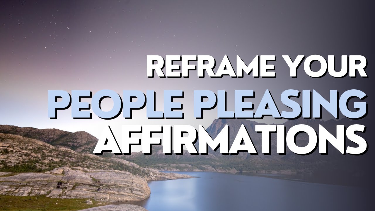 100 Affirmations to Break Free from People-Pleasing and Embrace Self-Acceptance