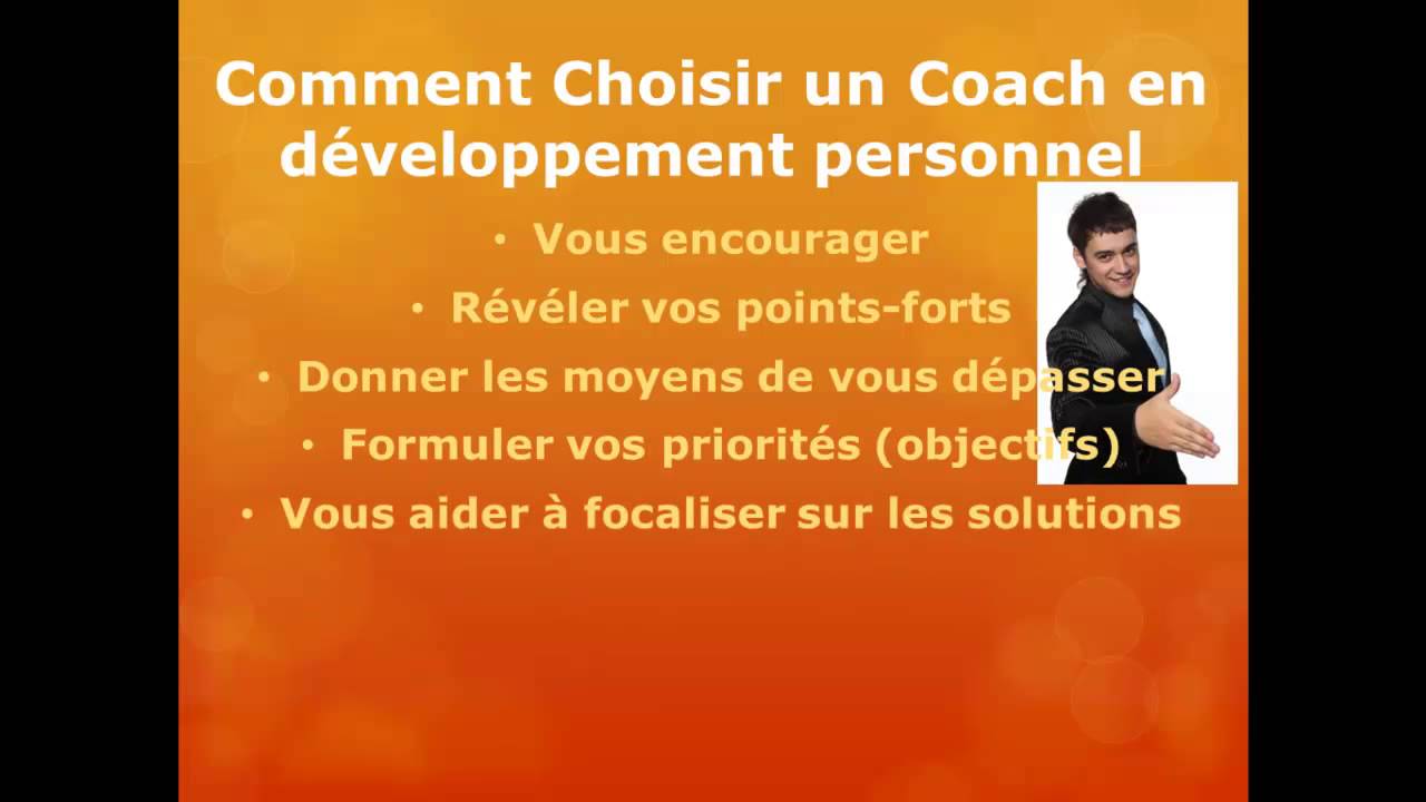 Les 7 Points Clés Pour Bien Choisir Un Coach En Développement Personnel Youtube