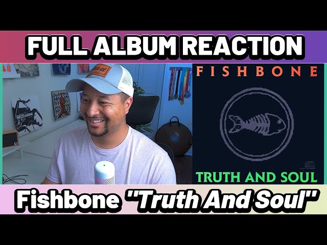 Fishbone- Truth and Soul FULL ALBUM REACTION - YouTube