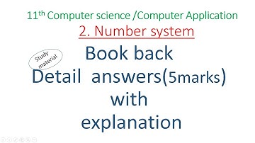 11th computer science chapter 2|number system| detail answers