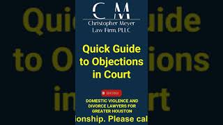 Quick Guide to Objections in Court