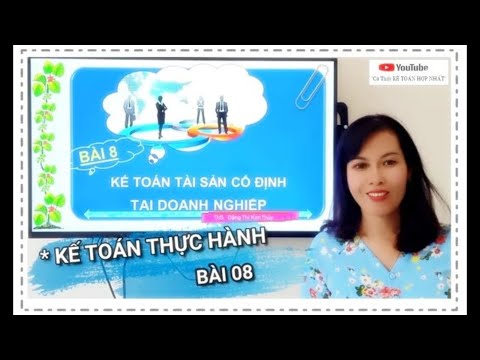 Video: Cách Nhập TSCĐ Của Doanh Nghiệp