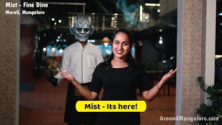 Mist - Fine Dine Restaurant || Surya woods, Maroli, Mangaluru