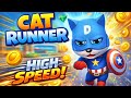 Captain Cat Cat runner high speed running Captain Cat Cat runner high speed running