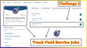 Track Field Service Jobs | Modify the Field Service Center | Challenge 3