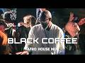 Afro House 2026 Mix | Deep Melodic Set 🎧 | Black Coffee Style Vol. 8 🔥