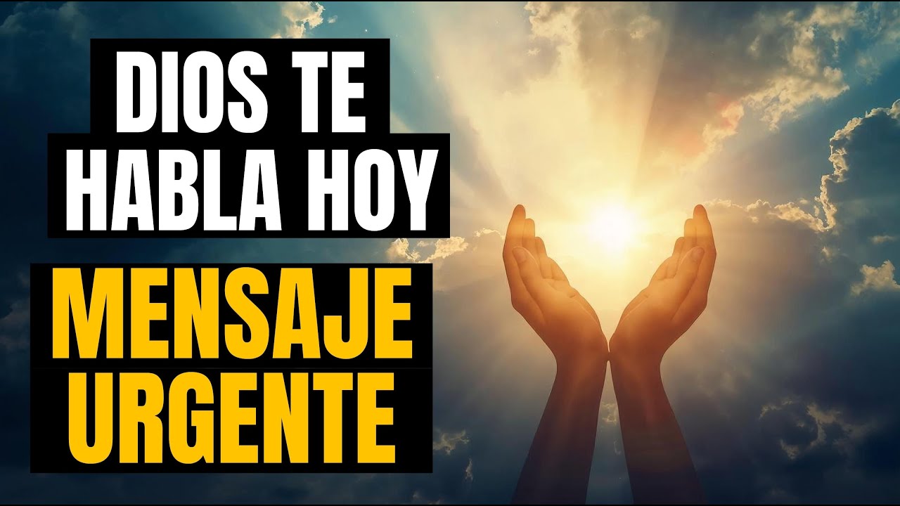Dios tiene un mensaje urgente para ti hoy - YouTube