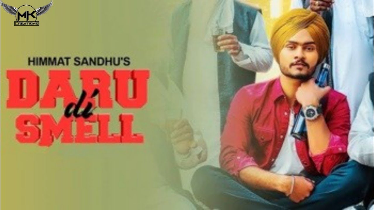 Daru Di Smell  Himmat Sandhu  Sippy Gill  Parmish Verma  latest punjabi song 2019