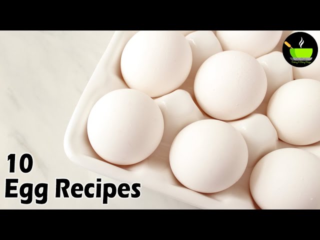 Top 10 Egg Recipes | She Cooks