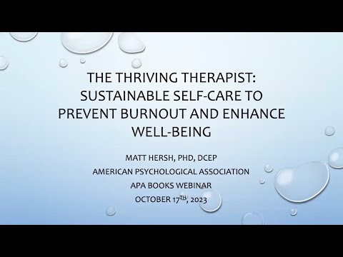 The Thriving Therapist: Sustainable Self-Care to Prevent Burnout and Enhance Well-Being