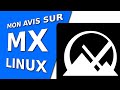 Mon avis sur mx linux