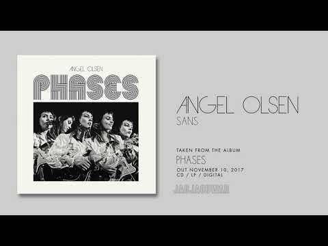 Angel Olsen - Sans (Official Audio)