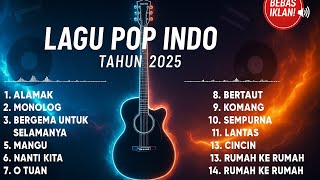 Download Lagu TANPA IKLAN❗LAGU POP INDONESIA 2025 | LAGU SANTAI | LAGU KERJA | LAGU TIDUR MP3 Download Lagu TANPA IKLAN❗LAGU POP INDONESIA 2025 | LAGU SANTAI | LAGU KERJA | LAGU TIDUR MP3
