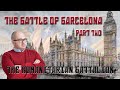 The Battle of Barcelona: The Humanitarian Battalion - Pt 2
