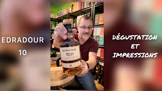 Edradour 10 - Dégustation Et Impressions