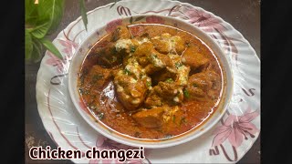 Chicken Changezi /New style Chicken Changezi recipe/Delicious & step by step cooking