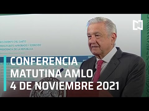 AMLO Conferencia Hoy / 4 de noviembre 2021