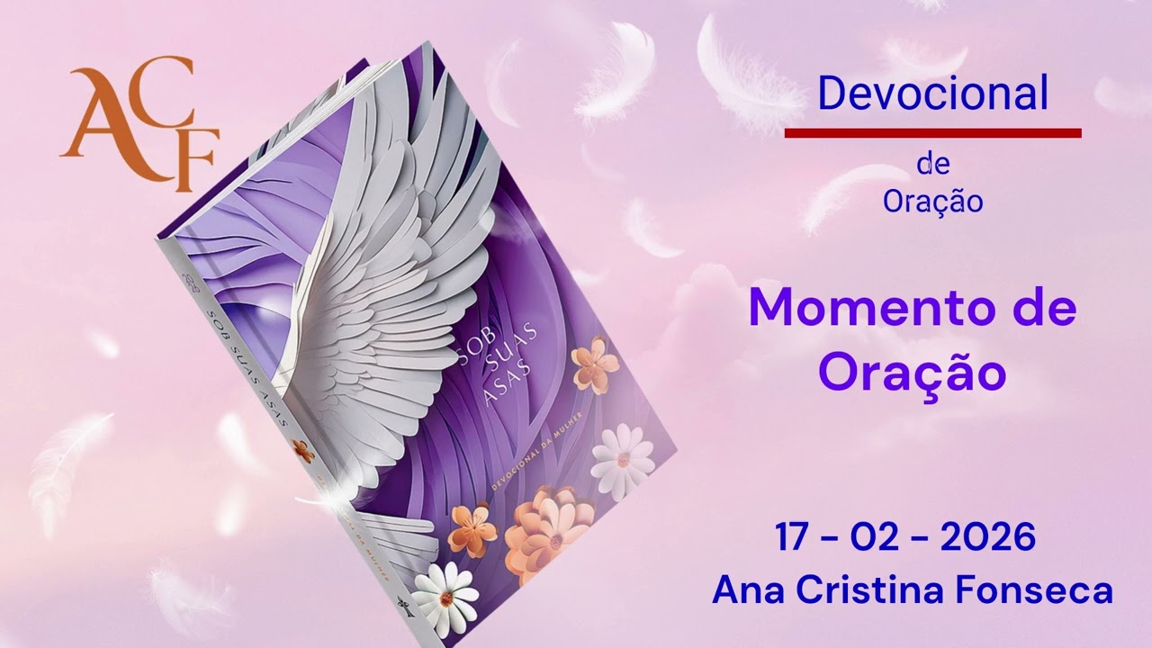 Devocional de Oração   17  de Fevereiro de 2026