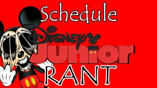 I DON&#39;T KNOW WHAT TO SAY! - Disney Junior Schedule RANT