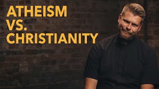 Atheism vs. Christianity | Made For Glory