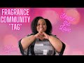 MY FRAGRANCE COMMUNITY TAG | Share the Love