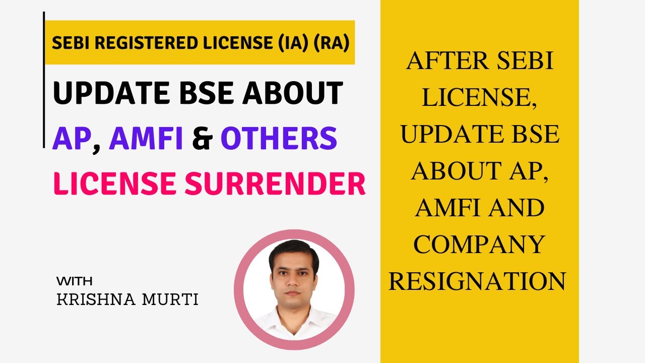 Update BSE about surrender details like AP registration, MF ARN and others after SEBI approval
