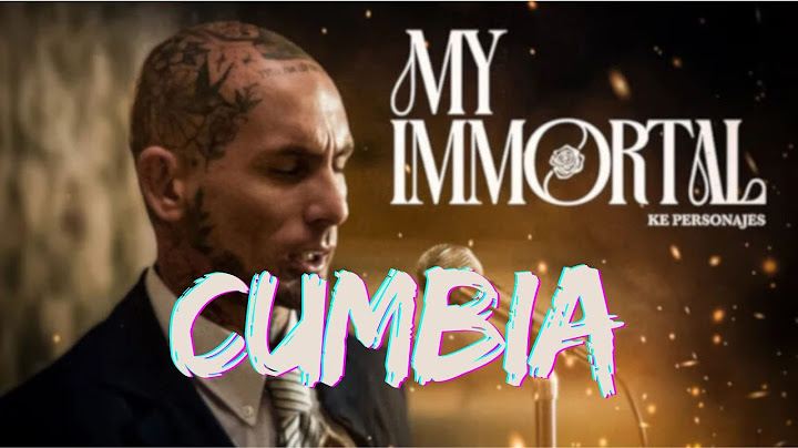 Ke Personajes - My Immortal (Version Cumbia)