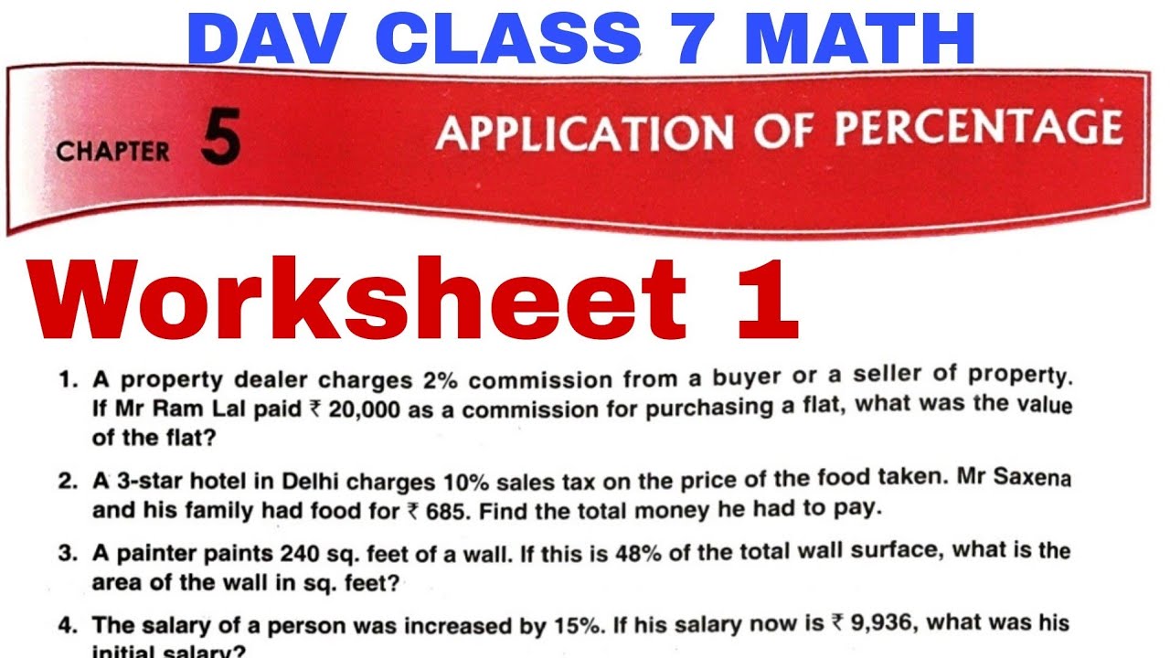 DAV CLASS 7 MATHS CHAPTER 5 APPLICATION OF PERCENTAGE WORKSHEET 1 dav-class-7-maths-chapter-5-application-of-percentage-worksheet-1
