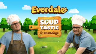 Everdale: Souptastic Challenge! 🍲