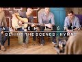 Anthem Lights BTS | Hymns Video Shoots