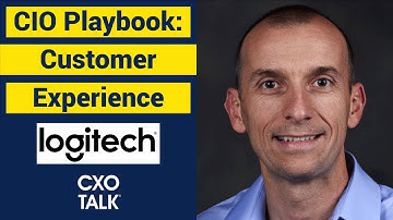 CIO Playbook: Customer Experience and Innovation - Logitech (CXOTalk #320)