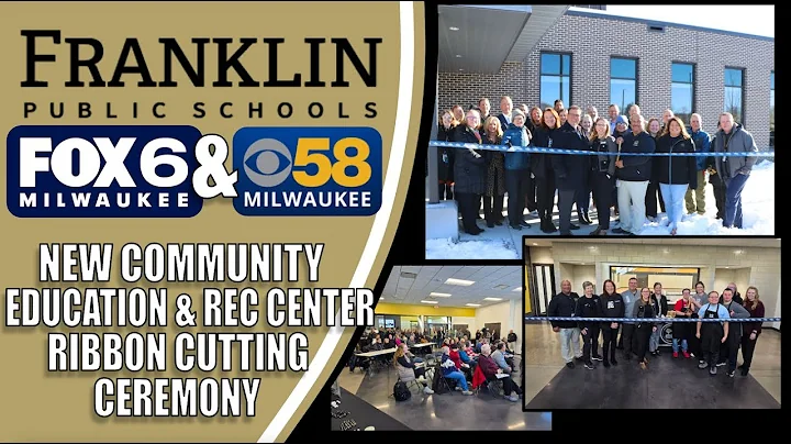 FPS New Community Ed & Rec Center Ribbon Cutting (FOX6 & CBS58)