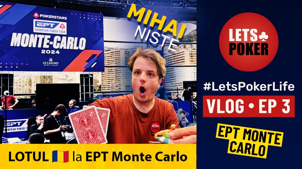 EPT Monte Carlo 2024: Românii la masa mare — între șaorma și trofee! - ep 3 #LetsPokerLife