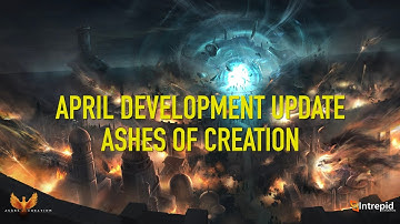 April Dev Update! | Ashes of Creation (MMORPG) 2021