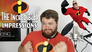 Incredibles Impressions