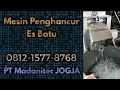 Mesin Penghancur Es Batu