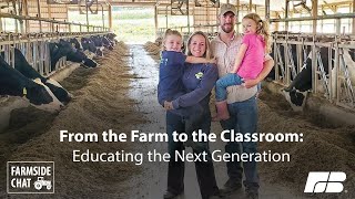 From the Farm to the Classroom: Educating the Next Generation