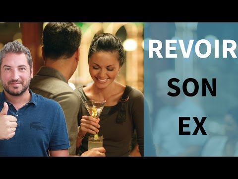 Vidéo: Comment Rencontrer Son Ex