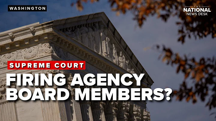 Can members of independent agencies be fired? Supreme Court decides