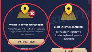 RummyTime Fix Unable to detect your location & Location Permission required Problem Solve